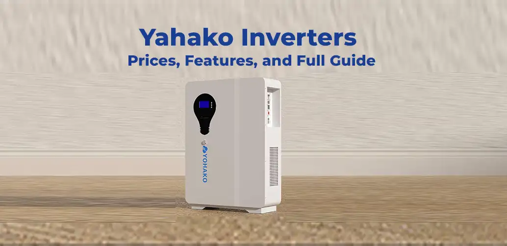 Power Your Life with Yohako Inverters – Reliable, Efficient, and Built for Performance